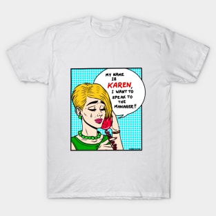 MY NAME IS KAREN T-Shirt